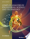 Complex analyses in engineering, science and Technology /