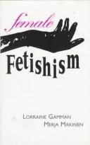 Female fetishism /