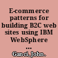 E-commerce patterns for building B2C web sites using IBM WebSphere Commerce Suite V5.1 /