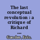 The last conceptual revolution : a critique of Richard Rorty's political philosophy /