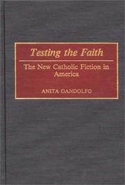 Testing the faith : the new Catholic fiction in America /