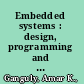 Embedded systems : design, programming and applications /