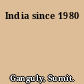 India since 1980