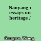 Nanyang : essays on heritage /