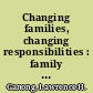 Changing families, changing responsibilities : family obligations following divorce and remarriage /