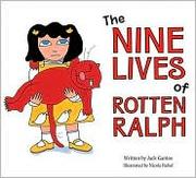 The nine lives of Rotten Ralph /