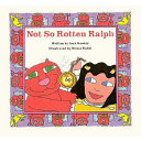 Not so Rotten Ralph /