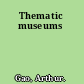 Thematic museums