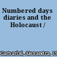 Numbered days diaries and the Holocaust /