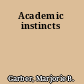 Academic instincts