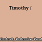 Timothy /