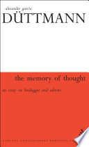 The memory of thought : an essay on Heidegger and Adorno /