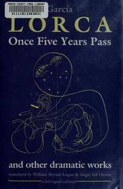 Once five years pass and other dramatic works /