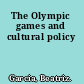 The Olympic games and cultural policy