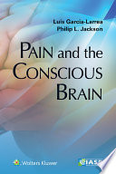 Pain and the conscious brain /