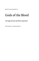 Gods of the blood : the pagan revival and white separatism /