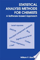 Statistical analysis methods for chemists a software-based approach /