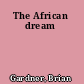 The African dream