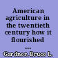 American agriculture in the twentieth century how it flourished and what it cost /