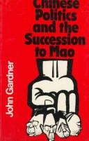 Chinese politics and the succession to Mao /