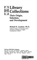 Library collections, their origin, selection, and development /