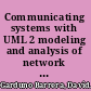 Communicating systems with UML 2 modeling and analysis of network protocols /
