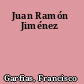 Juan Ramón Jiménez