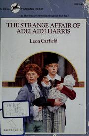 The strange affair of Adelaide Harris /