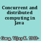 Concurrent and distributed computing in Java