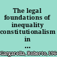 The legal foundations of inequality constitutionalism in the Americas, 1776-1860 /