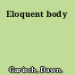 Eloquent body