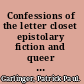 Confessions of the letter closet epistolary fiction and queer desire in modern Spain /