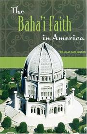 The Baha'i Faith in America /