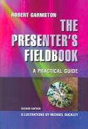 The presenter's fieldbook : a practical guide /