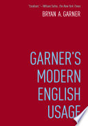 Garner's modern english usage /