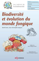 Biodiversite et evolution du monde fongique /