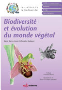 Les cahiers de la biodiversité : Biodiversité et évolution du monde végétal /