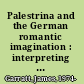 Palestrina and the German romantic imagination : interpreting historicism in nineteenth-century music /