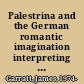 Palestrina and the German romantic imagination interpreting historicism in nineteenth-century music /