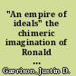 "An empire of ideals" the chimeric imagination of Ronald Reagan /