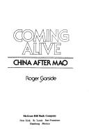Coming alive : China after Mao /