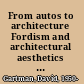 From autos to architecture Fordism and architectural aesthetics in the twentieth century /