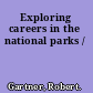 Exploring careers in the national parks /