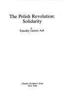 The Polish revolution : Solidarity /