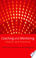 Coaching and mentoring : theory and practice /