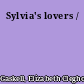 Sylvia's lovers /