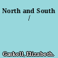 North and South /