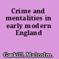 Crime and mentalities in early modern England