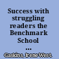 Success with struggling readers the Benchmark School approach /