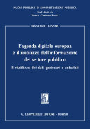 L'agenda digitale europea e il riutilizzo dell'informazione del settore pubblico : il riutilizzo dei dati ipotecari e catastali /